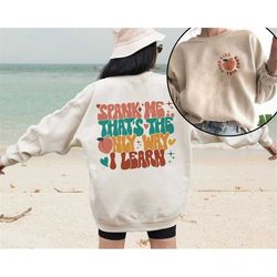 russ good girl sweatshirt, spank me that's the only way i learn shirt, adult humor shirt, spank me shirt, good girl good