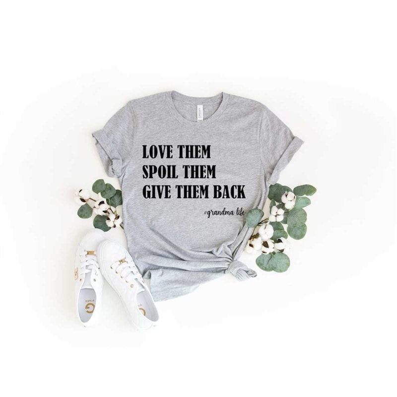 MR-752023165256-love-them-spoil-them-give-them-backgrandma-tshirt-image-1.jpg