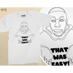 Khabi Lame - That Was Easy T-shirt | Funny Viral Meme | Humour Hilarious Joke tshirt | Kids Boys Girls Influencer Youtub
