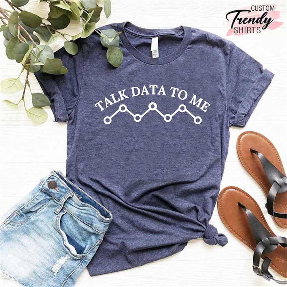 MR-75202319309-data-analyst-shirt-data-science-shirt-talk-data-to-me-image-1.jpg