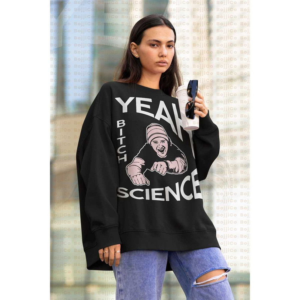 MR-752023194320-classics-yeah-science-unisex-sweatshirt-yeah-btch-jessse-image-1.jpg