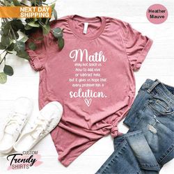 math teacher shirt, teacher gifts for women, inspirational shirt, math lover shirt,  math teacher gift,funny math teache