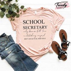 school secretary shirt, secretary gift for women, school staff shirt, secretaries day shirt gift, secretary appreciation