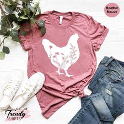 chicken lover shirt, farm tee, funny chicken shirt, farming tee, floral chicken shirt, women's chicken shirt, farm shirt