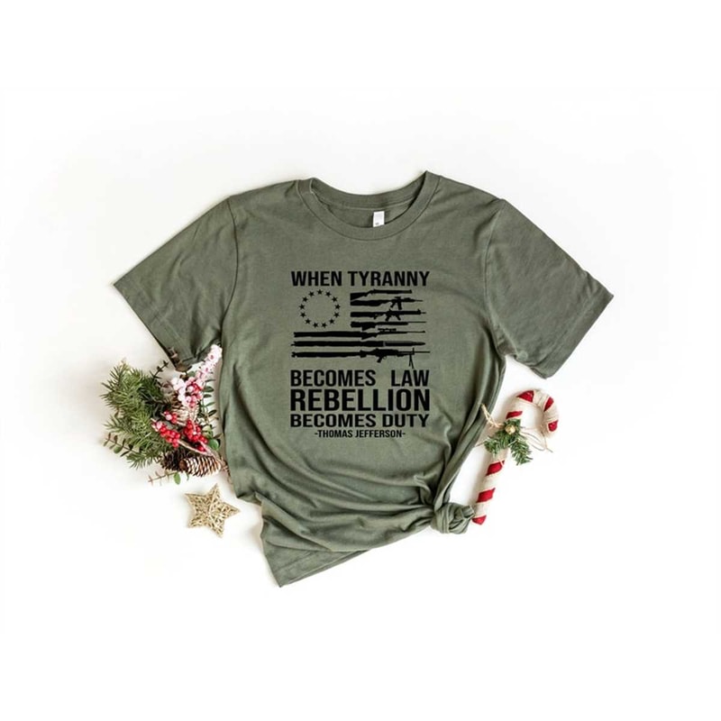 MR-75202321220-tyranny-shirt-when-tyranny-becomes-law-rebellion-becomes-image-1.jpg