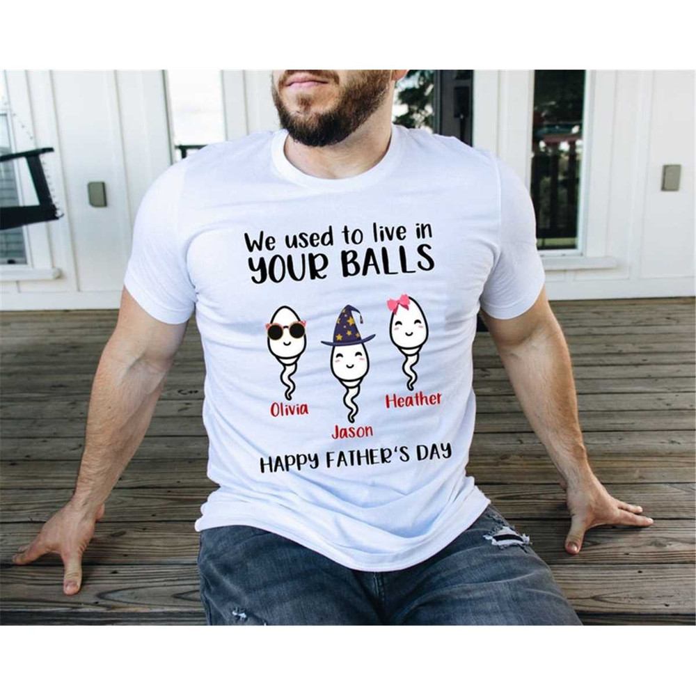 MR-75202322540-we-use-to-live-in-your-balls-t-shirt-custom-sperm-t-shirt-image-1.jpg