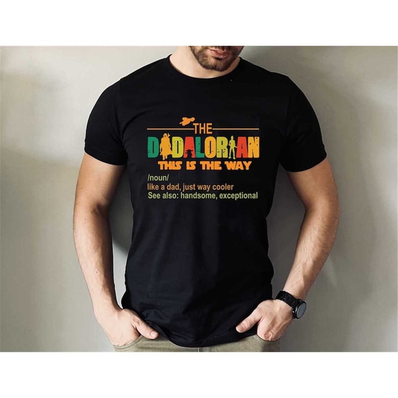 MR-75202322331-the-dadalorian-2023-t-shirt-this-is-the-way-fathers-day-tee-image-1.jpg