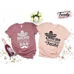 Nacho Average Family Shirt, Matching Couples Mom and Dad, Fiesta Baby Shower, Mexican Family Shirt Set, Pregnancy Announ