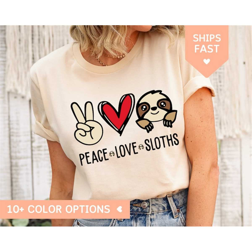 MR-85202383326-funny-sloth-shirt-peace-love-sloth-t-shirt-sloth-animal-image-1.jpg