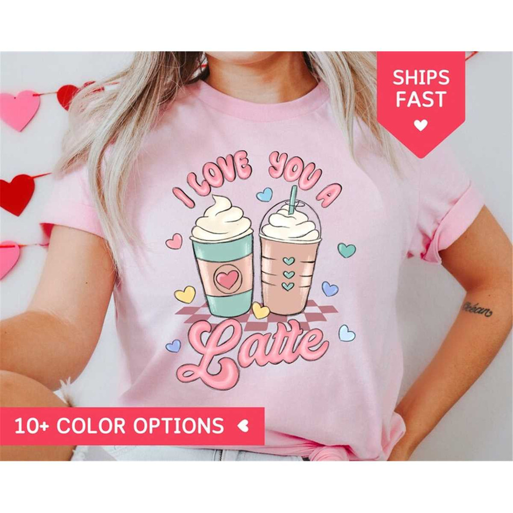 MR-85202391152-retro-valentines-day-shirt-for-women-i-love-you-a-latte-image-1.jpg