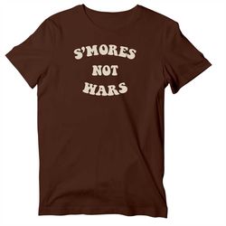 s'mores not wars short sleeve t-shirt, campfire marshmallow apparel, bonfire smore shirt for women and men