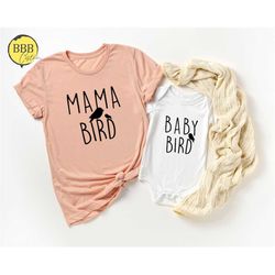 mama bird baby bird shirt, mommy and me shirt, matching family shirts, baby shirt , moms and me shirt, mothers day gift,