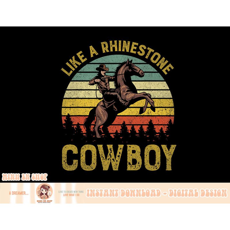 Like A Rhinestone Cowboy Vintage Western Rodeo Country Music T-Shirt copy.jpg