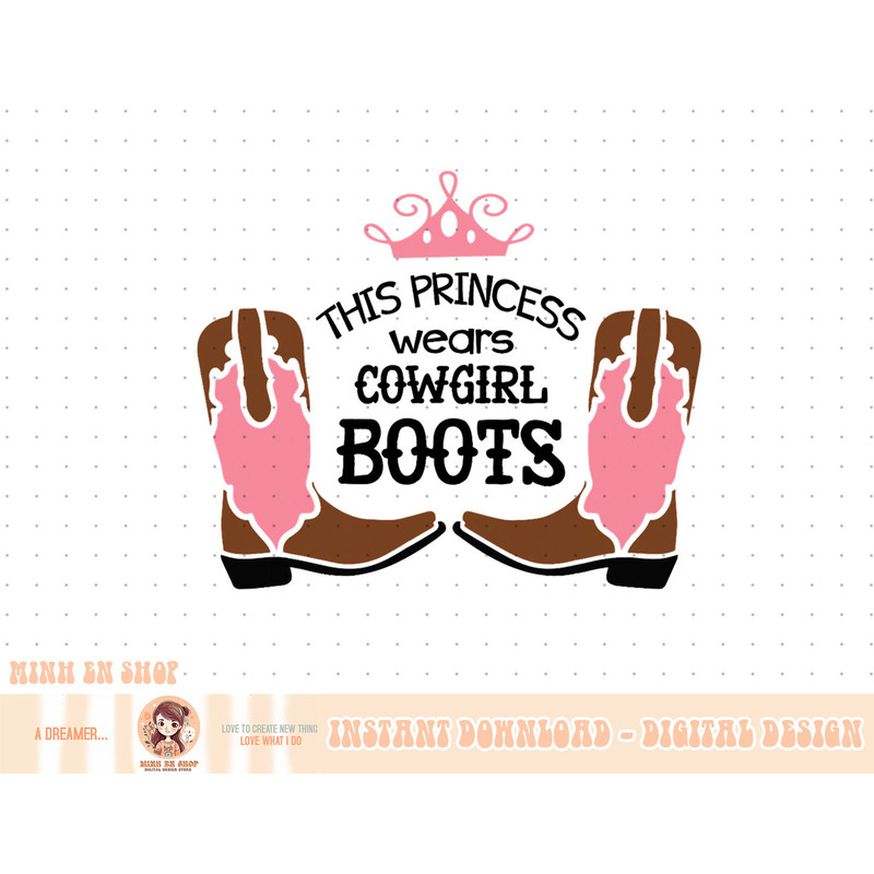Princess Cowboy Boots Western Cowgirl Girls T Shirt Gift copy.jpg