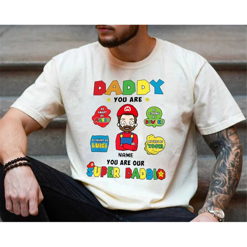 MR-85202395711-daddy-you-are-our-super-daddio-shirt-super-daddio-image-1.jpg