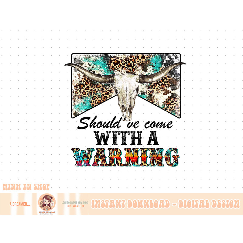 Retro Leopard Bull Skull Should've Come With Warning Western T-Shirt copy.jpg