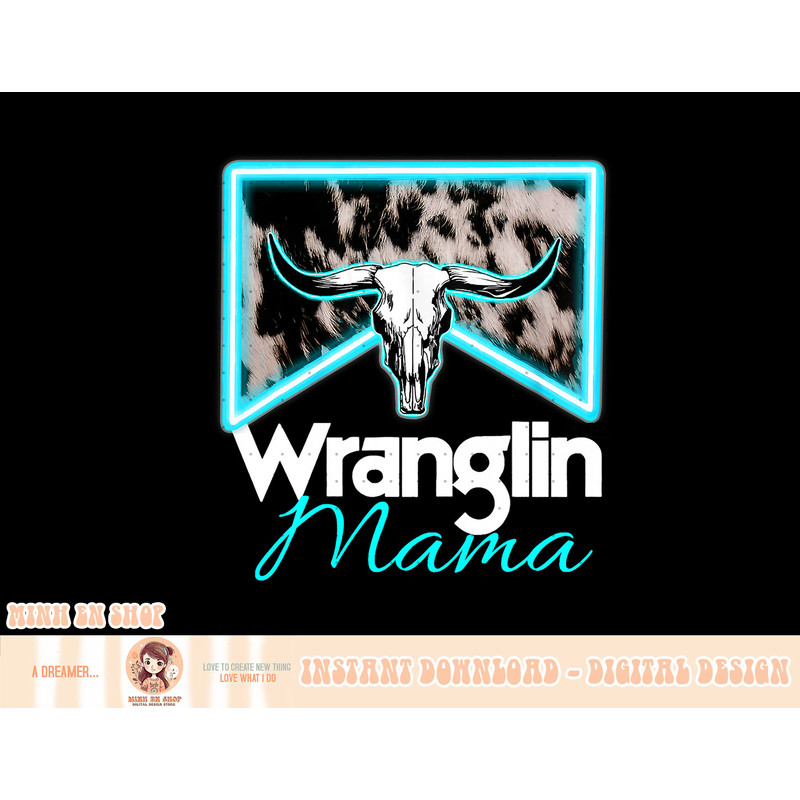 Rodeo Mama Cowgirl Rodeo Mom Western Cowhide Wranglin Mama T-Shirt copy.jpg