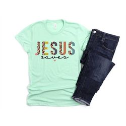 easter shirt jesus saves half leopard unisex tee cute gift for her encouraging inspiring christian shirt