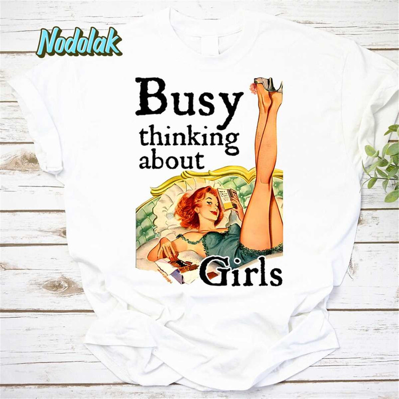 MR-852023111249-busy-thinking-about-girls-vintage-t-shirt-busy-thinking-image-1.jpg