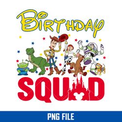 toy story birthday squad png, toy story birthday png, toy story png, disney png digital file