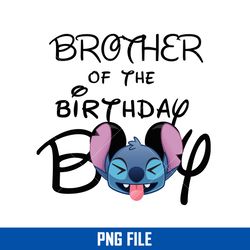 brother of the  birthday boy png, stitch birthday boy png, disney png digital file