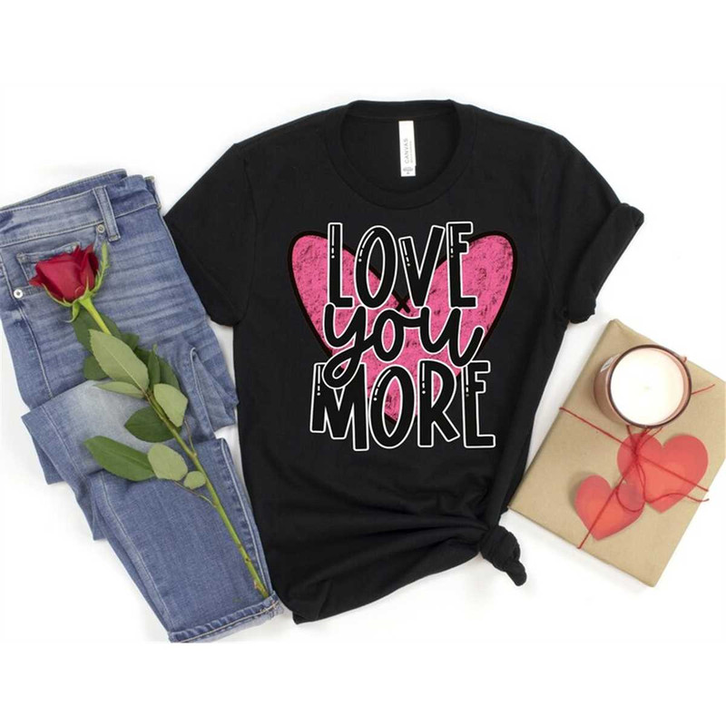 MR-852023114939-valentines-day-shirt-love-you-more-pink-heart-unisex-tee-image-1.jpg