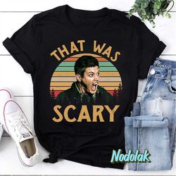 that was scary t-shirt, supernatural winchesters shirt, winchester brothers shirt
