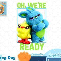 pixar toy story 4 ducky & bunny oh, we're ready t-shirt copy png