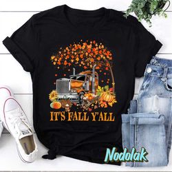 its fall yall truck pumpkins and autumn tree for truck driver t-shirt, happy fall yall shirt, thanksgiving shirt, pumpki