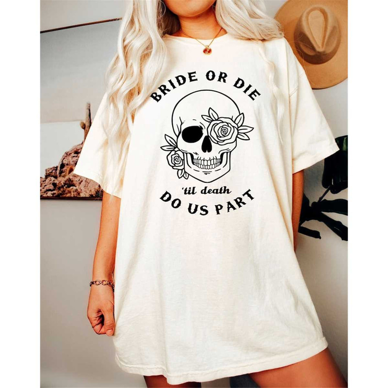 MR-852023124259-bride-or-die-bachelorette-shirts-til-death-do-us-image-1.jpg