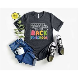 welcome back to school shirt, back to school shirt, teacher life shirt, preschool shirt, inspirational shirt, student sh