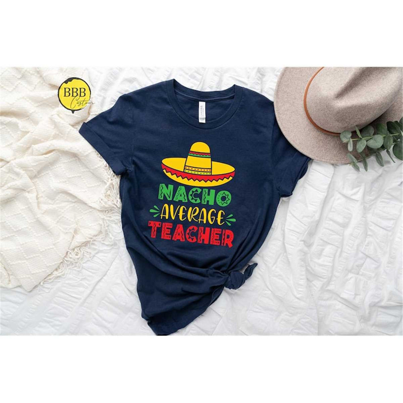 MR-852023125347-nacho-average-teacher-shirt-funny-teacher-shirt-gift-for-image-1.jpg