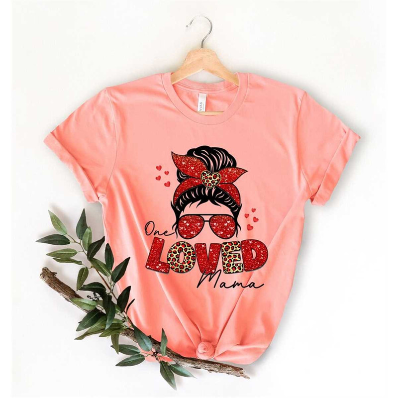 MR-852023142427-one-loved-mama-shirt-messy-bun-shirt-moms-shirt-mama-shirt-image-1.jpg