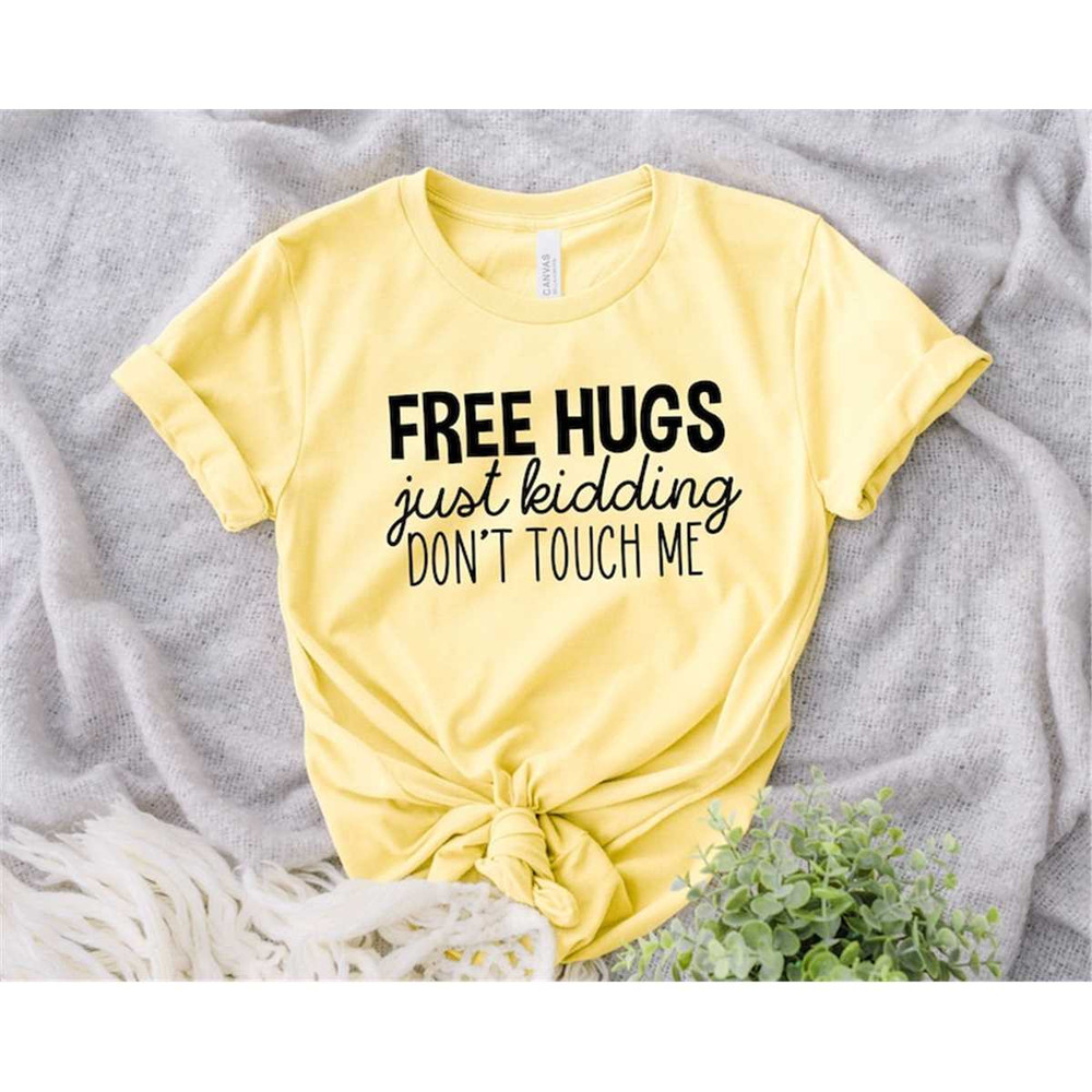 MR-85202314465-free-hugs-just-kidding-shirt-for-women-cute-social-image-1.jpg