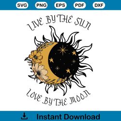 live by the sun love by the moon shirt design svg file for cricut
