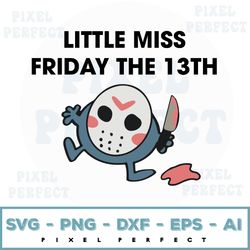 little miss friday the 13th svg, little miss svg, halloween svg, horror characters svg, funny svg