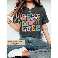 disney best mom ever comfort colors shirt, disney mom shirt, colorful vacay shirt, disneyland shirt, disneyworld shirt,