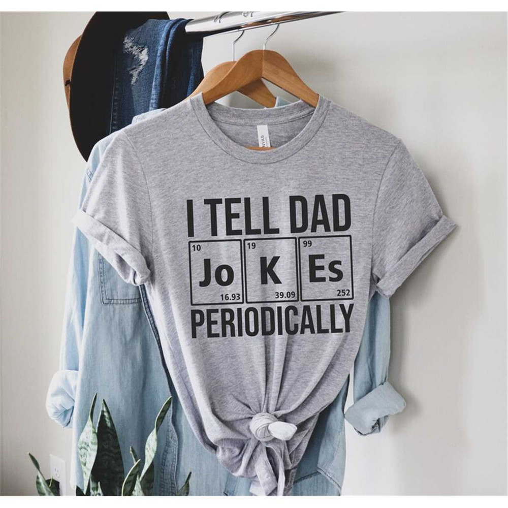 MR-852023175112-i-tell-dad-jokes-periodically-shirt-best-dad-ever-shirt-image-1.jpg