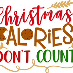 christmas calories svg, winter svg, santa svg, holiday, merry christmas, christmas bundle, funny christmas shirt, cut