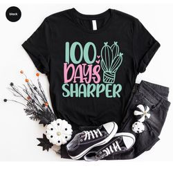 100 days of school shirts, teacher sweatshirt, school gifts, 100 days sharper shirt, gifts for teacher, 100th day graphi