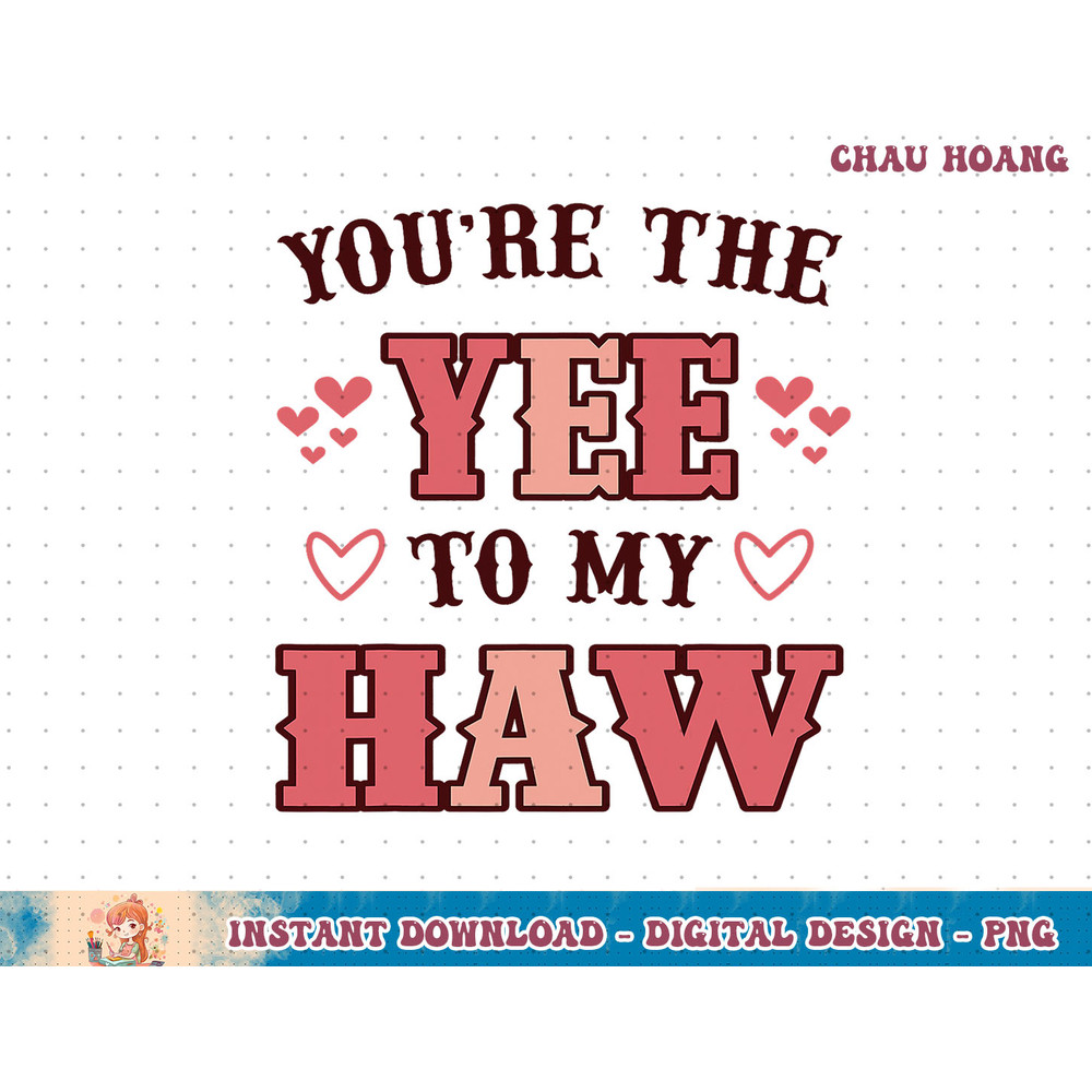 Retro Funny Western Valentines Day You re The Yee To My Haw T-Shirt copy.jpg