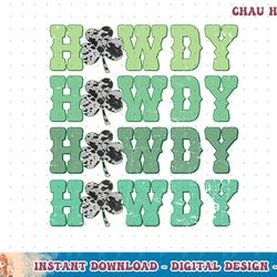 retro howdy shamrock st patricks day western country cowgirl t-shirt copy png