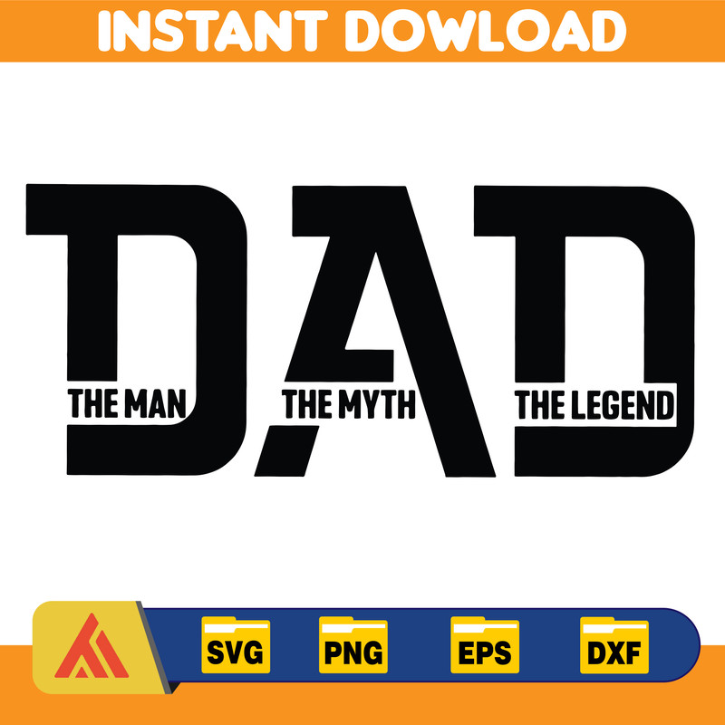 The Man The Myth The Legend SVG PNG PDF, Dad Svg, Father Svg, Father’s Day Svg, Dad Quote Svg, Dad Svg Designs, Best Dad Ever Svg, Daddy Svg.jpg