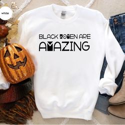 blm hoodies and sweater, black history is strong sweatshirt, black woman outfit, mother's day gifts, gifts for her, mom