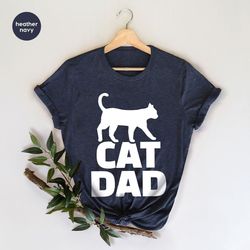 cat dad shirt, fathers day gift, gifts for dad, cat dad t-shirt, fathers day shirt, cat shirt, cat lover shirt, gift for
