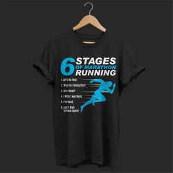 6 stages of marathon running funny t-shirt, track and field sport coach gifts, athletes runner, long distance run, marat
