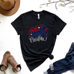 faith family freedom shirt, 4th of july shirt, memorial day shirt, patriotic shirt, america shirt, freedom shirt, americ