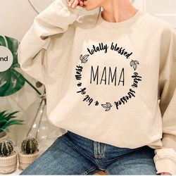 funny mom life long sleeve shirts, christian mom hoodie, new mom gift, totally blessed often stressed a bit of a mess ma