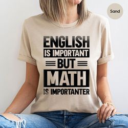 funny school t-shirt, sarcastic math shirt, gifts for teacher, teacher crewneck sweatshirt, funny english shirt, gifts f