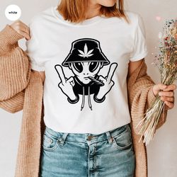 funny weed t-shirt, marijuana graphic tees, stoner gifts, pot head shirt, 420 sweatshirt, cannabis shirt, weed shirt, gi